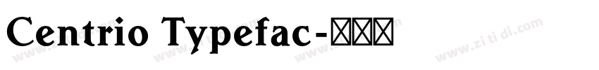 Centrio Typefac字体转换